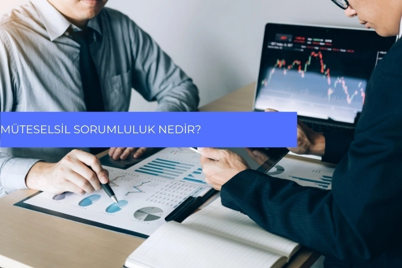 Müteselsil Sorumluluk Nedir?